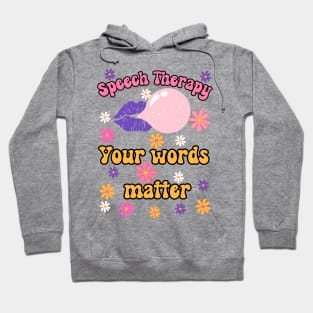 speech language pathologist, speech language pathology, speech therapy, Your Words Mattter hippie,  speech therapist, Hoodie